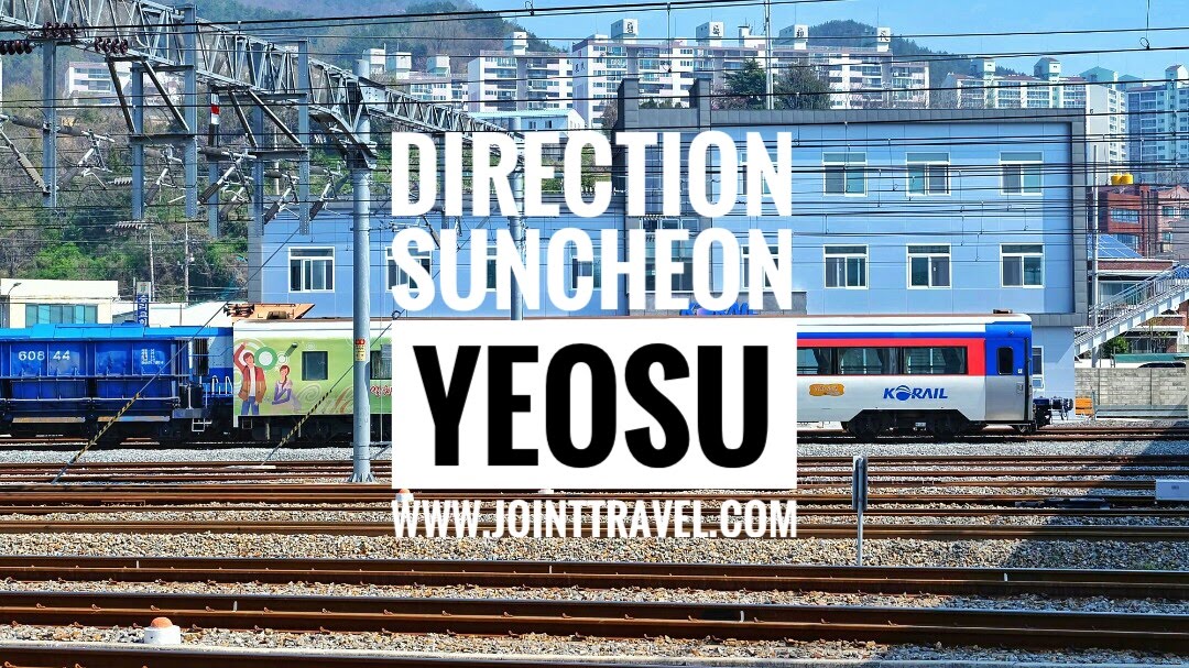 การเดินทางโดยรถไฟ ซุนชอน – ยอซู (Direction Suncheon to Yeosu by Train)