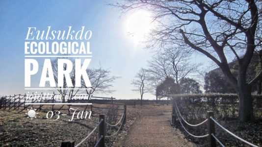 Eulsukdo Ecological Park